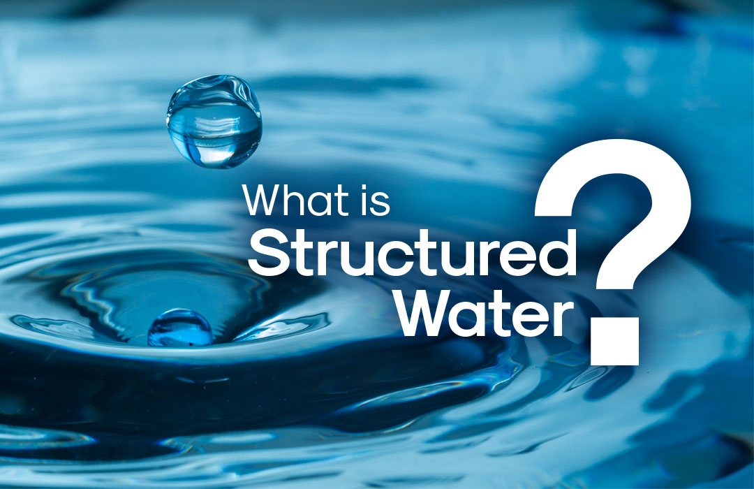 What is structured Water?